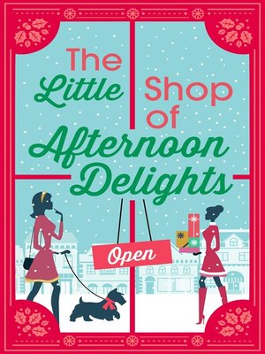 cover image of The Little Shop of Afternoon Delights